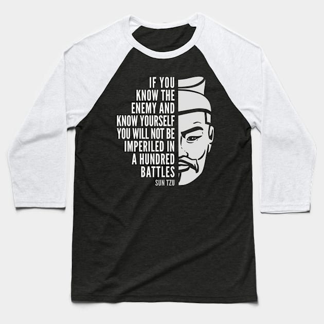 Sun Tzu Inspirational Quote: If You Know The Enemy Baseball T-Shirt by Elvdant